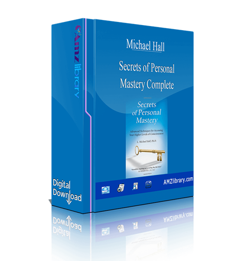 Michael Hall Secrets Of Personal Mastery Complete 6173