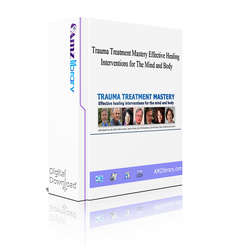 Trauma Treatment Mastery Effective Healing Interventions for The Mind ...