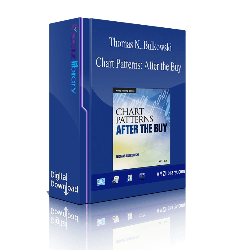 Thomas N. Bulkowski – Chart Patterns: After the Buy - Amazing Library