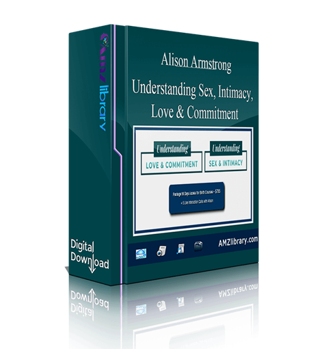 Alison Armstrong Understanding Sex Intimacy Love And Commitment
