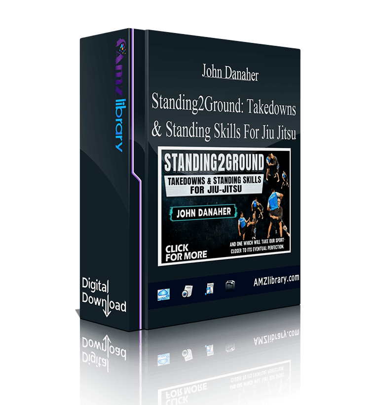 John Danaher Standing2Ground Takedowns & Standing Skills For Jiu